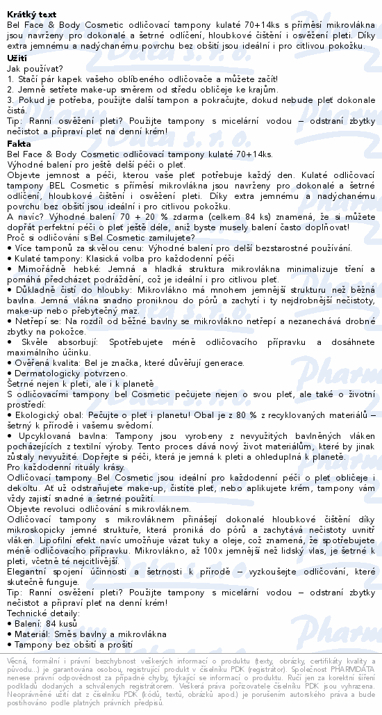 Bel Face&Body Cosmetic odlič. tamp. kulaté 70+14ks